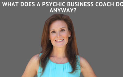 What does a psychic business coach do anyway?
